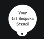             Click here if you are ordering the first bespoke stencil